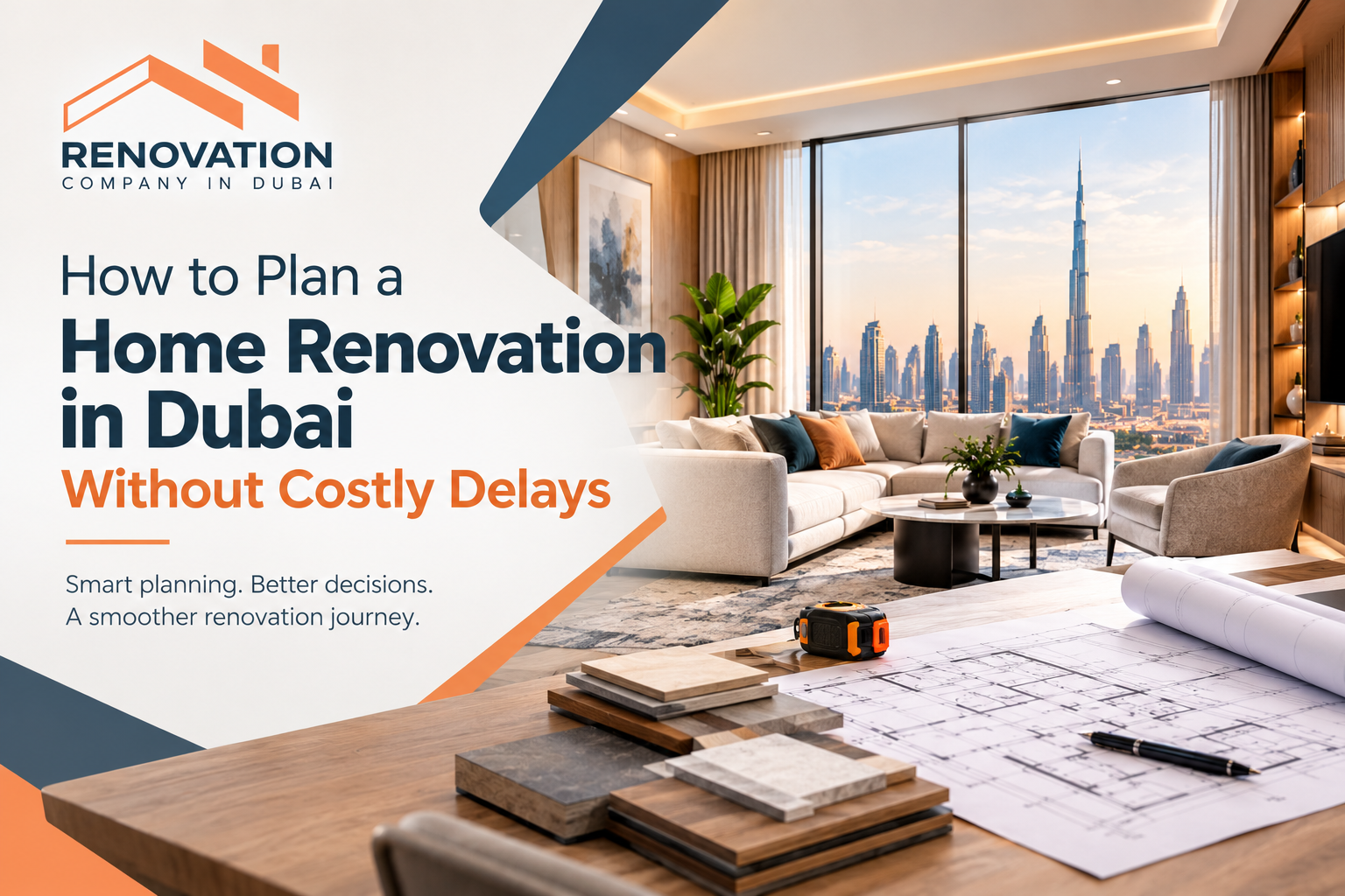 How to Plan a Home Renovation in Dubai Without Costly Delays
